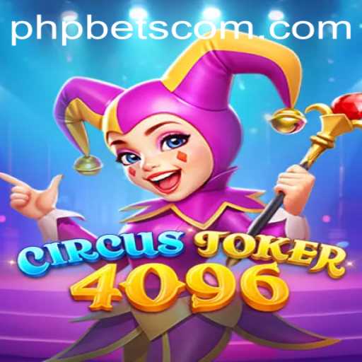 The World of CircusJoker4096: An In-Depth Exploration