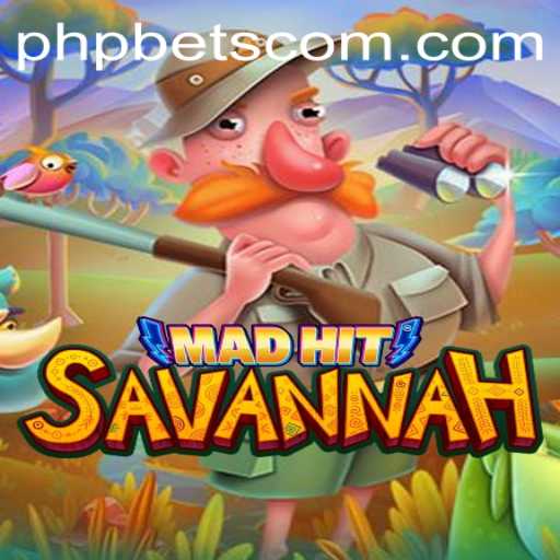 MadHitSavannah: A Thrilling Adventure in the World of PHPBETS.COM