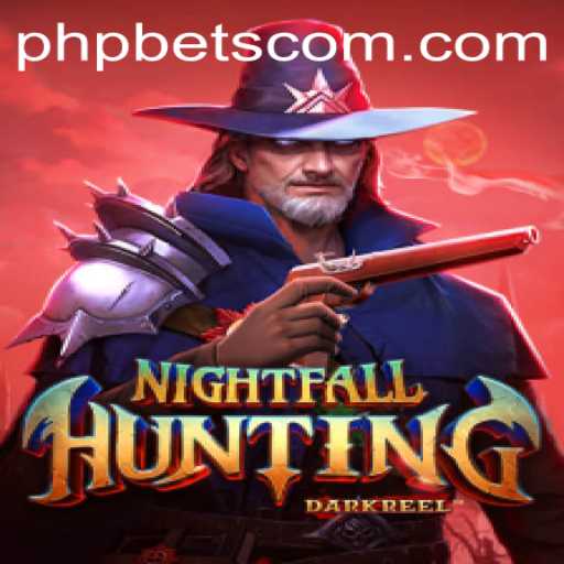 Immerse Yourself in the Exciting World of NightfallHunting with PHPBETS.COM